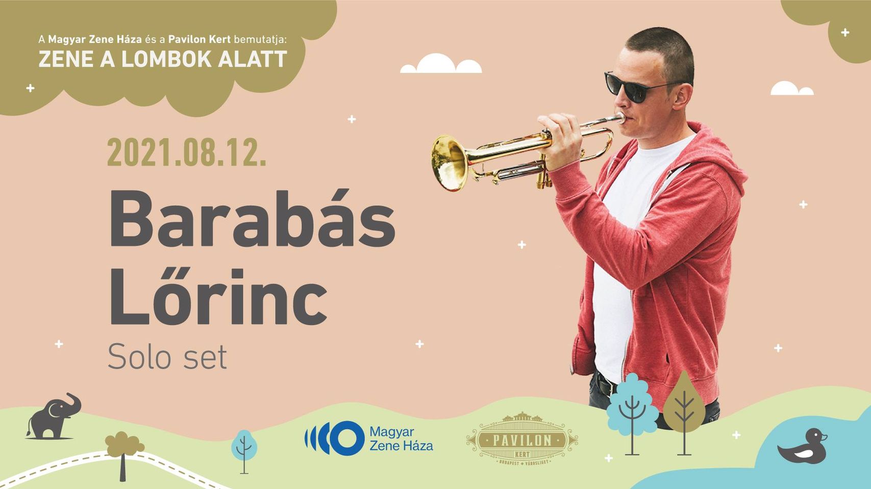 Barabás Lőrinc Solo Set - bemutatja a Magyar Zene Háza és a Pavilon Kert