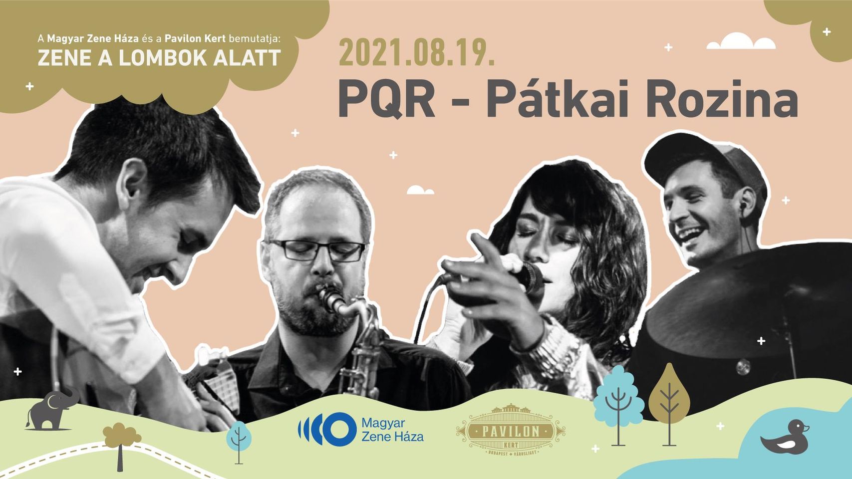 PQR - Pátkai Rozina - bemutatja a Magyar Zene Háza és a Pavilon Kert