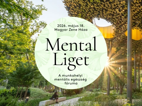 Mental Liget – a munkahelyi mentális egészség fóruma